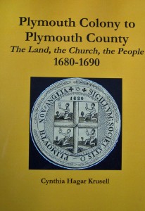 A history of the Plymouth Colony from 1680 to 1690 by Cynthia Hagar Krusell.